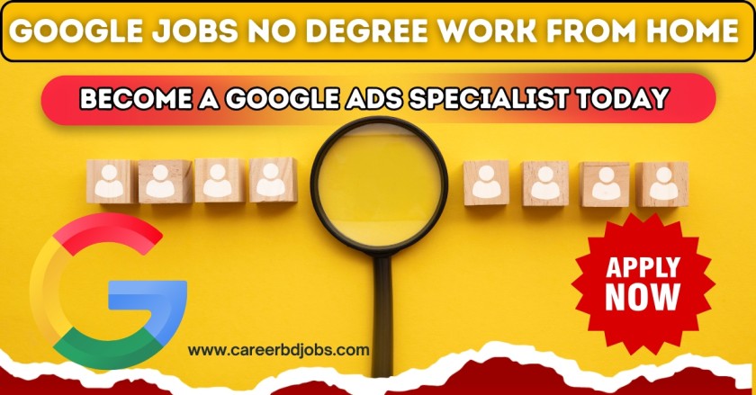 Google Jobs No Degree Work from Home